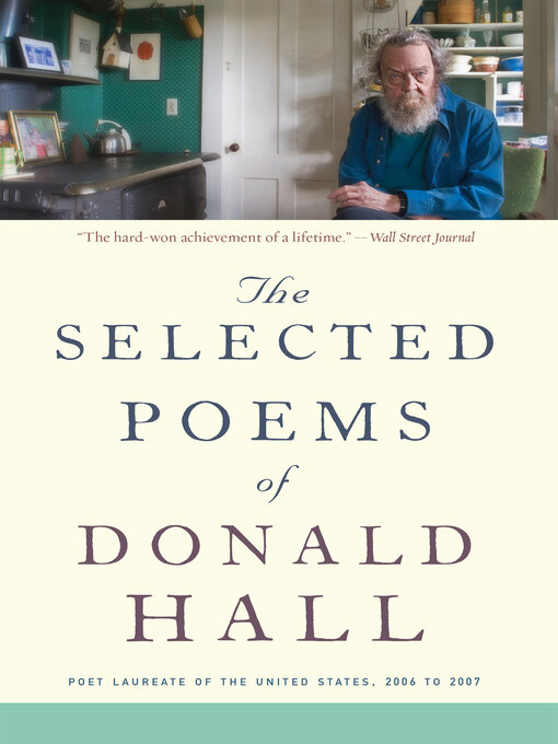 Title details for The Selected Poems of Donald Hall by Donald Hall - Available